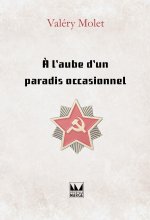 À l'aube d'un paradis occasionnel