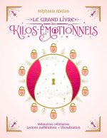 Le grand livre des kilos émotionnels