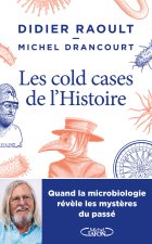Les cold-cases de l'histoire - Quand la microbiologie révèle les mystères du passé