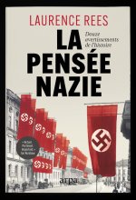 La pensée nazie - Douze avertissements de l'Histoire