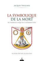 La Symbolique de la mort - ou herméneutique de la résurrection