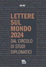 Lettere sul mondo. Dal circolo di studi diplomatici 2024