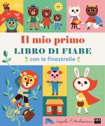 mio primo libro di fiabe. Con le finestrelle
