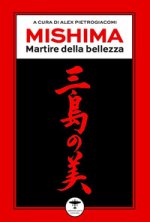 Mishima. Martire della bellezza