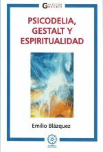 Psicodelia Gestalt Y Espiritualidad