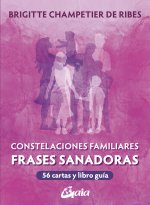 Constelaciones Familiares Frases Sanadoras