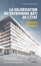 La valorisation du patrimoine bâti de l’État
