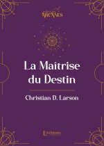 La Maîtrise du destin (La Loi d'Attraction)