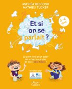 Et si on se parlait ? (3-6 ans) - Nouvelle Edition 2025