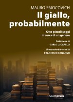 giallo, probabilmente. Otto piccoli saggi in cerca di un genere