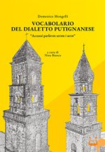 Vocabolario del dialetto putignanese. «Accussé parlàvən serəm i serət»