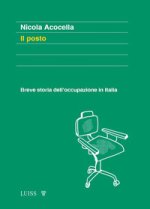 posto. Breve storia dell'occupazione in Italia