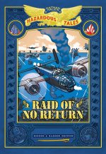 RAID OF NO RETURN