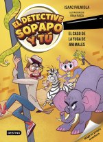 El Detective Sopapo Y Tu 2 El Caso De La Fuga De Animales
