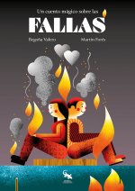 Fallas Un Cuento Magico Sobre Las Fallas