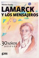 Lamarck Y Los Mensajeros 30 AŃOs Despues
