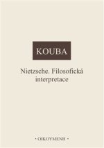 Nietzsche. Filosofická interpretace