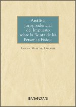 Análisis jurisprudencial del Impuesto sobre la Renta de las Personas Físicas