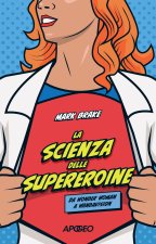 scienza delle supereroine. Da Wonder Woman a Wandavision