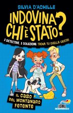caso del montanaro fetente. Indovina chi è stato?