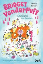 evasione ben lievitata. Bridget Venderpuff