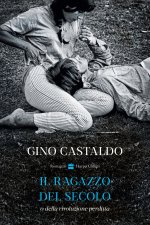 ragazzo del secolo o della rivoluzione perduta