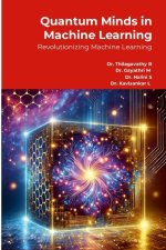 Quantum Minds in Machine Learning