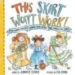 This Skirt Won't Work!