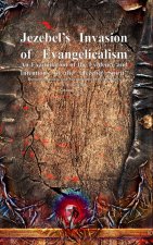 Jezebel's Invasion of Evangelicalism