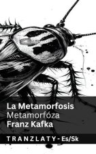 La Metamorfosis / Metamorfóza