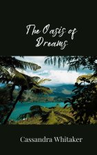The Oasis of Dreams