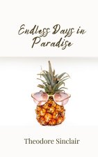 Endless Days in Paradise