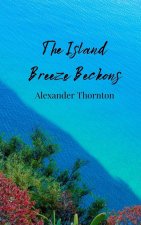 The Island Breeze Beckons