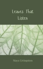 Leaves That Listen