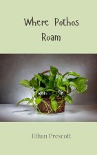 Where Pothos Roam