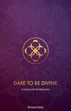 Dare to be Divine