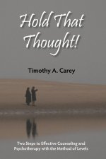 Hold That Thought!