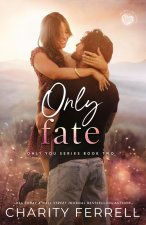 Only Fate
