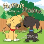 Muffin's Shadow