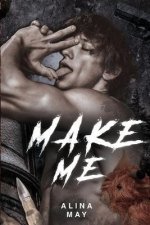 Make Me