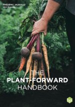 The Plant-Forward Handbook