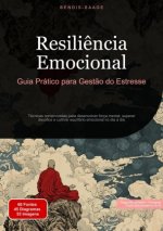 Resili?ncia Emocional: Guia Prático para Gest?o do Estresse