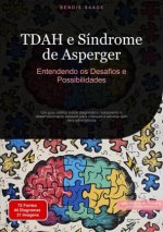 TDAH e Síndrome de Asperger: Entendendo os Desafios e Possibilidades