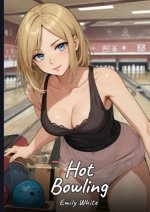 Hot Bowling