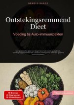 Ontstekingsremmend Dieet: Voeding bij Auto-immuunziekten