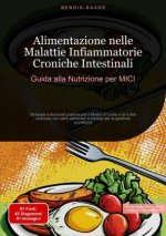 Alimentazione nelle Malattie Infiammatorie Croniche Intestinali: Guida alla Nutrizione per MICI