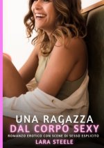Una Ragazza dal Corpo Sexy