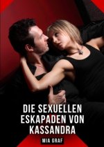 Die sexuellen Eskapaden von Kassandra