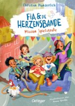 Fia & die Herzensbande 1. Mission Spielstraße