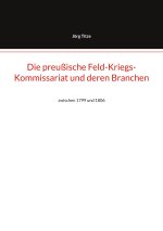 Die preußische Feld-Kriegs-Kommissariat und deren Branchen